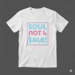 Soul Not For $ale tee