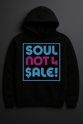Soul Not for $ale