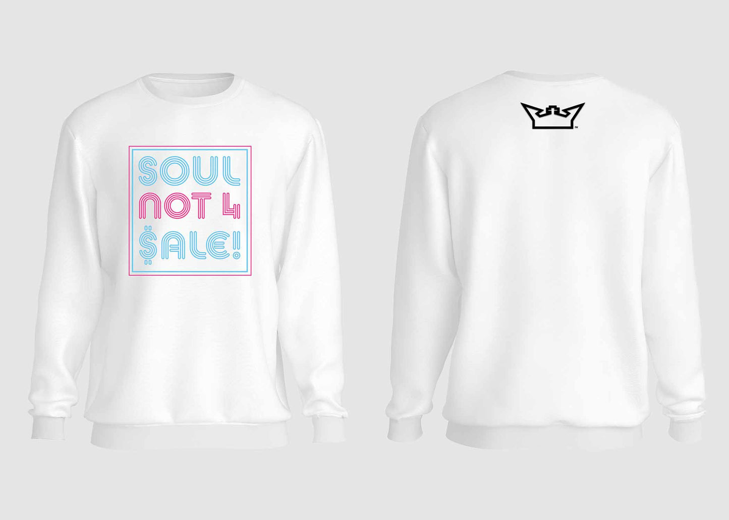 SOUL NOT 4 SALE CREWNECK
