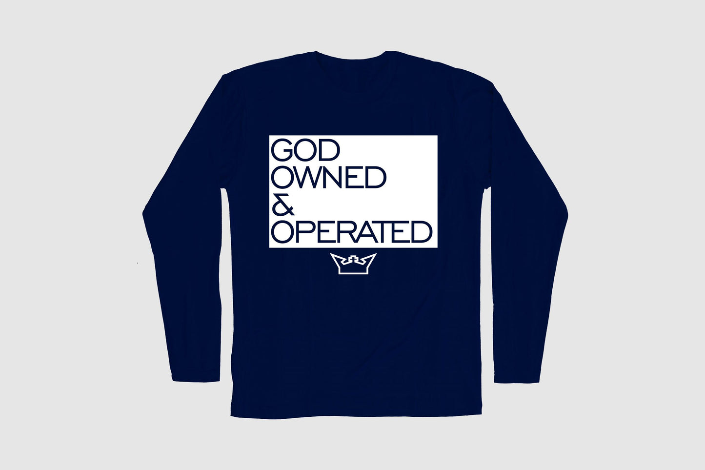 GOD OWNED & OPERATED LONG SLEEVE TEE