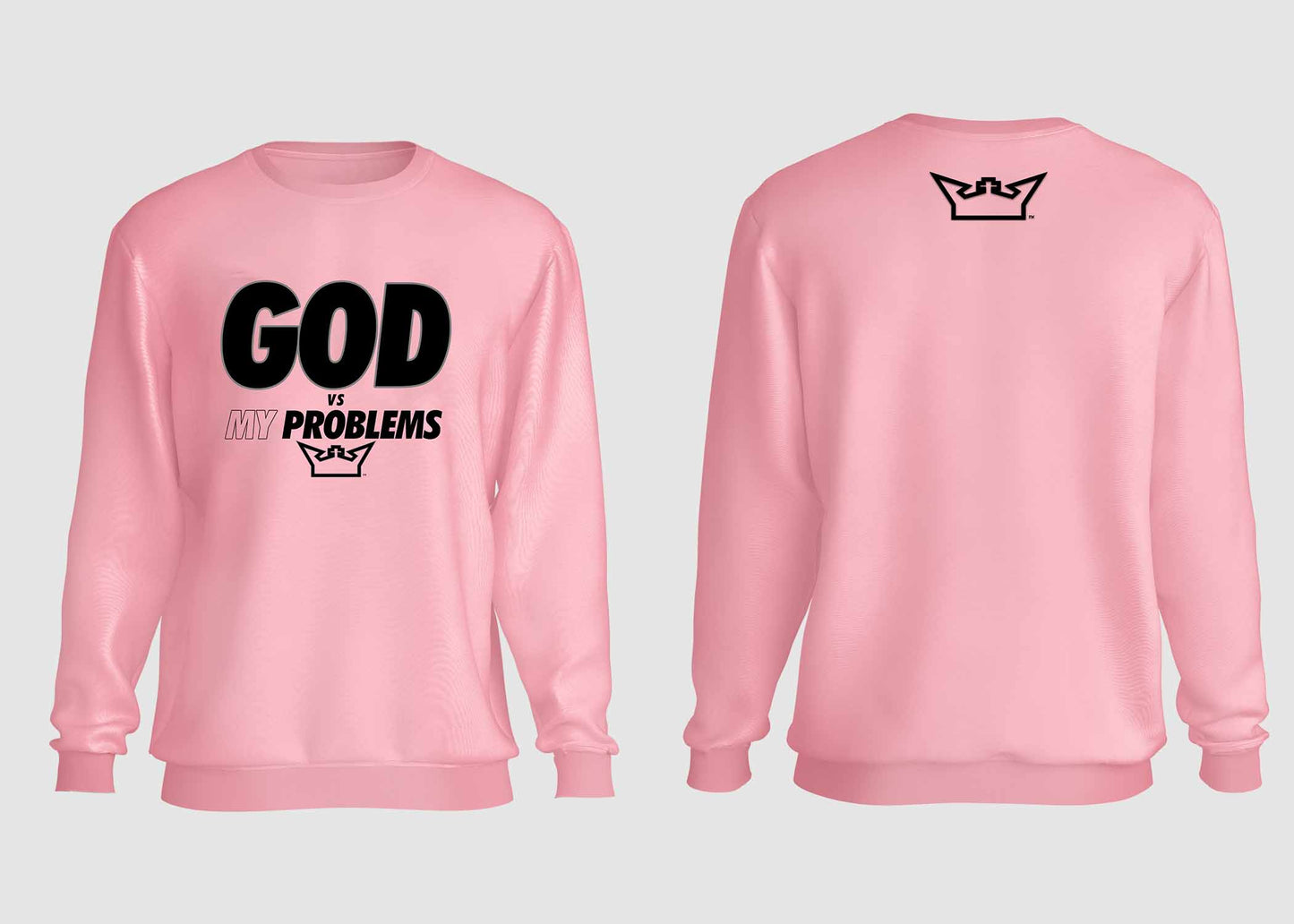 GOD VS MY PROBLEMS CREWNECK