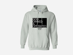 GOD OWNED & OPERATED HOODIE