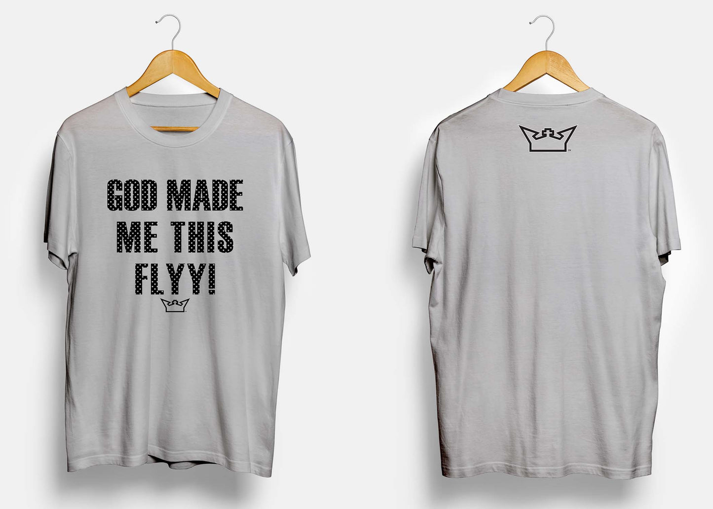 GOD MADE ME THIS FLYY TEE!