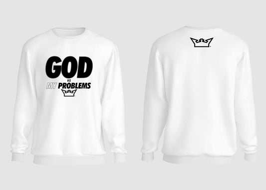 GOD VS MY PROBLEMS CREWNECK