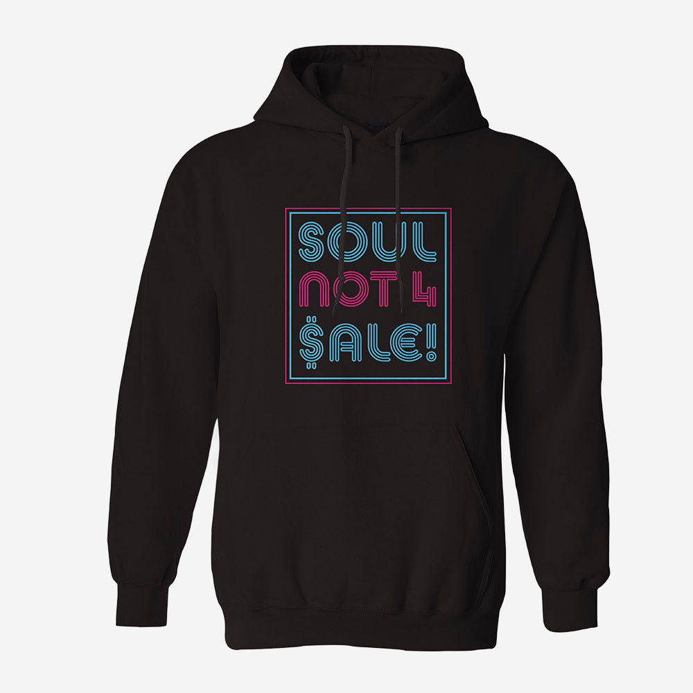 SOUL NOT 4 SALE HOODIES