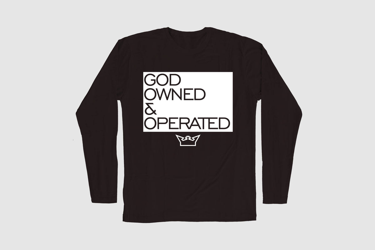 GOD OWNED & OPERATED LONG SLEEVE TEE