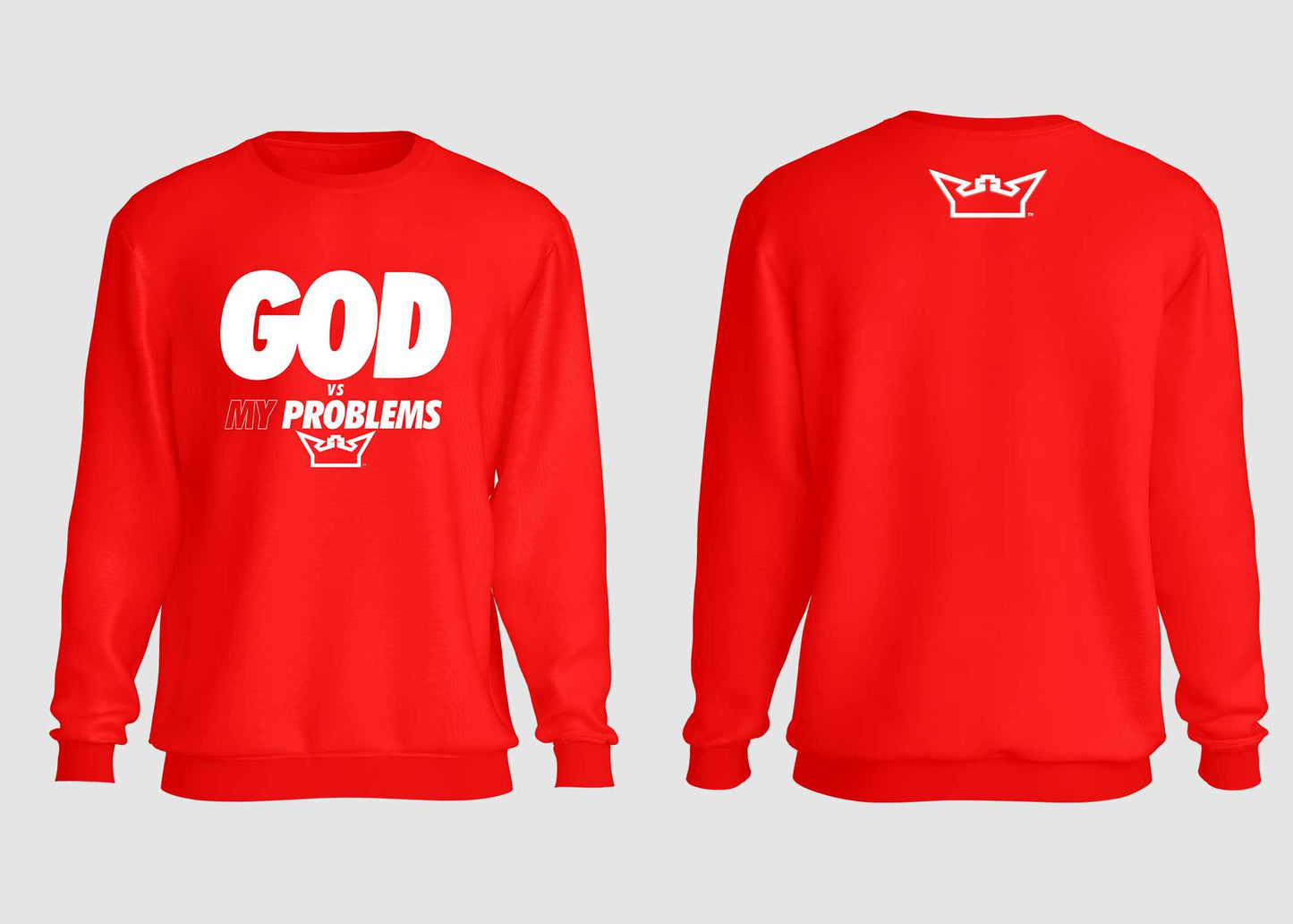 GOD VS MY PROBLEMS CREWNECK