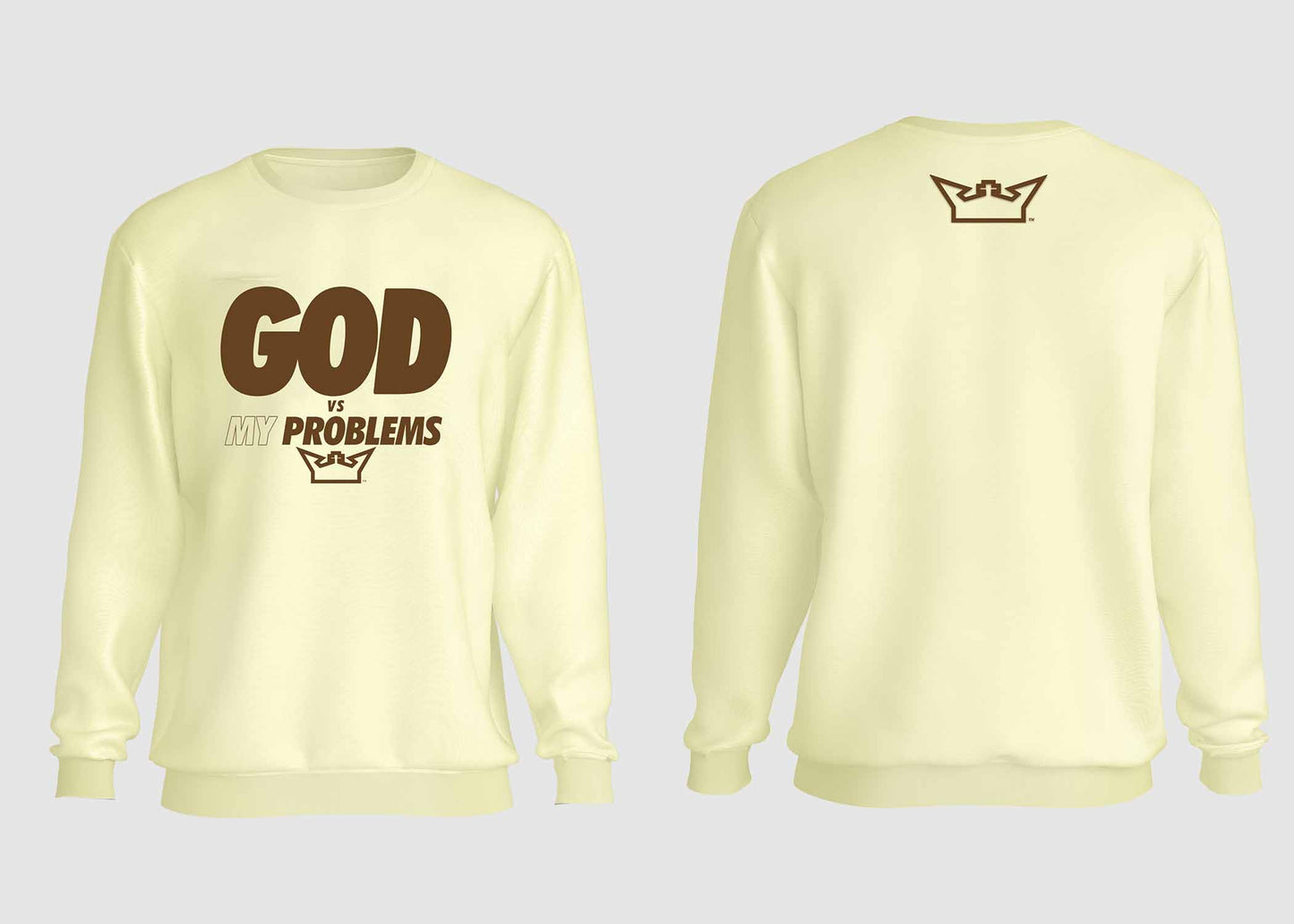 GOD VS MY PROBLEMS CREWNECK